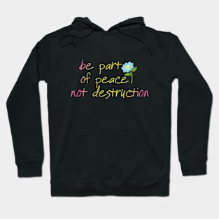 Be part of peace. Hoodie